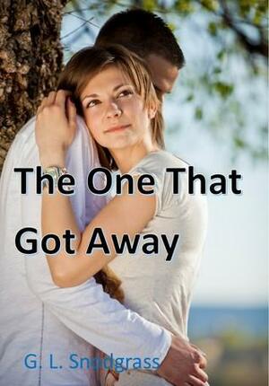 The One That Got Away by G.L. Snodgrass