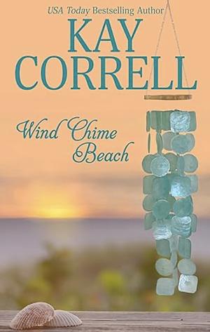 Wind Chime Beach by Kay Correll