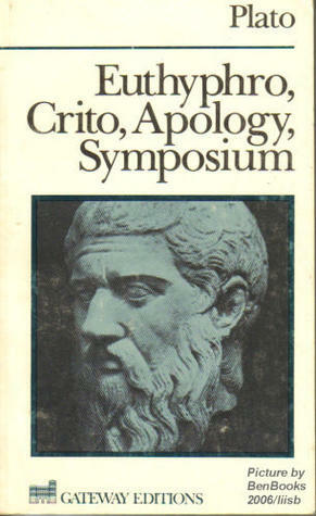 Euthypro, Crito, Apology, Symposium by Plato, Moses Hadas, Benjamin Jowett