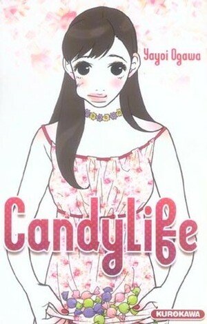 Candy Life by Kazuko Sigal, Denis Sigal, Yayoi Ogawa