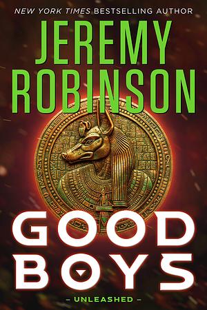 Good Boys: Unleashed by Jeremy Robinson