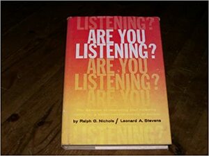 Are You Listening? by Leonard A. Stevens, Ralph G. Nichols