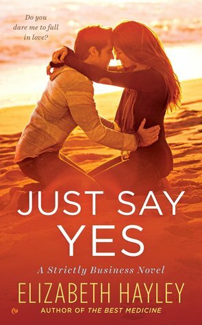 Just Say Yes by Elizabeth Hayley