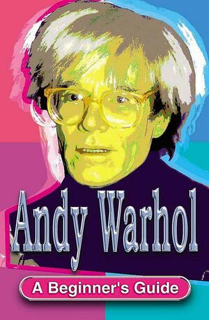 Andy Warhol by Sean Connolly, Geoff Nicolson, Geoff Nicholson