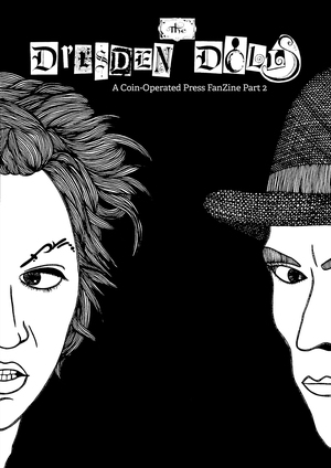 A Dresden Dolls FanZine Part 2 by Coin-Operated Press