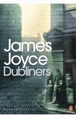 Dubliners by James Joyce