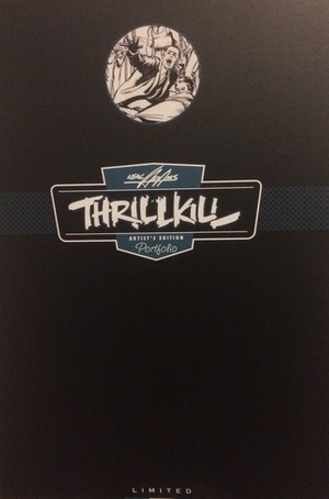 Neal Adams' Thrill Kill: Artist's Edition Portfolio by Scott Dunbier, Randall Dahlk, Jim Stenstrum, Neal Adams