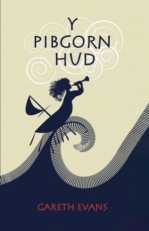 Y Pibgorn Hud by Gareth Evans