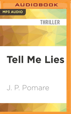 Tell Me Lies by J.P. Pomare