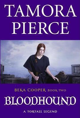 Bloodhound: The Legend of Beka Cooper #2 by Tamora Pierce