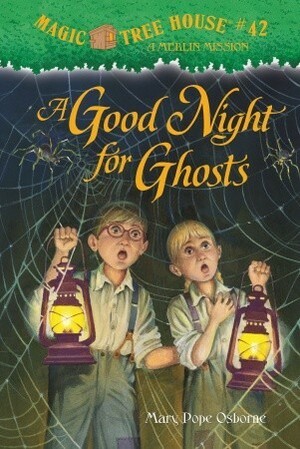 A Good Night for Ghosts by Mary Pope Osborne, Salvatore Murdocca