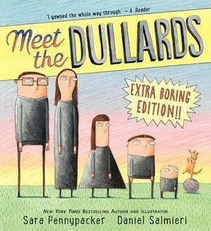 Meet the Dullards by Daniel Salmieri, Sara Pennypacker