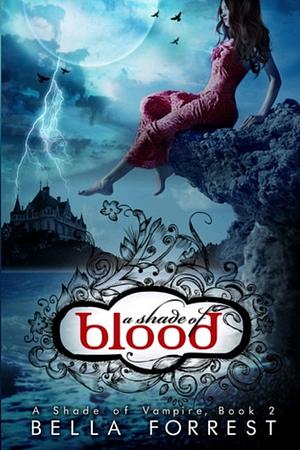 A Shade of Blood by Bella Forrest