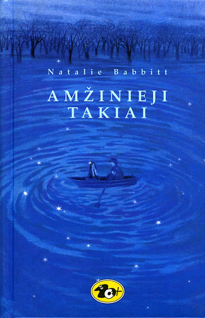 Amžinieji Takiai by Natalie Babbitt