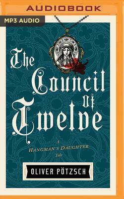 The Council of Twelve by Oliver Pötzsch