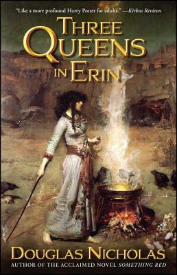 Three Queens in Erin by Douglas Nicholas