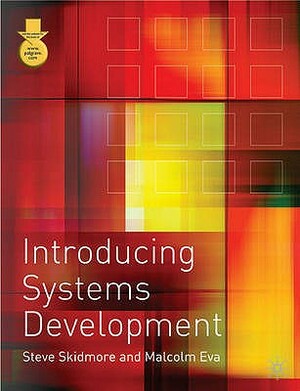 Introducing Systems Development by Malcom Eva, Steve Skidmore