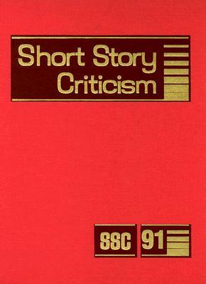 Short Story Criticism: Criticism of the Works of Short Fiction Writers by 