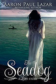 The Seadog by Aaron Paul Lazar