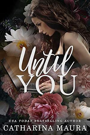 Until you (off-limits) by Catharina Maura