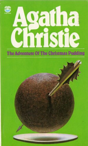 The Adventure of the Christmas Pudding by Agatha Christie