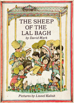 The Sheep of the Lal Bagh by David Mark, Lionel Kalish