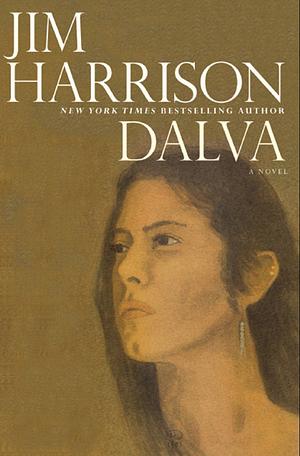 Dalva  by Jim Harrison