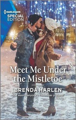 Meet Me Under the Mistletoe by Brenda Harlen