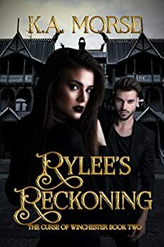 Rylee's Reckoning: Novella Book 2 of 2 by K.A. Morse