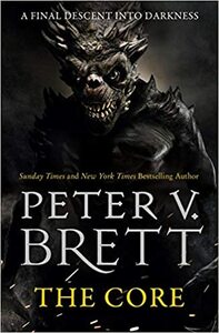 The Core by Peter V. Brett