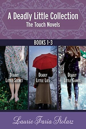 The Touch Novels: A Deadly Little Collection by Laurie Faria Stolarz