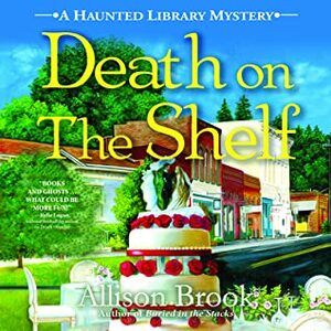 Death on the Shelf by Allison Brook