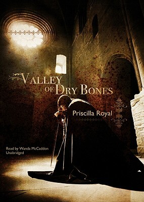 Valley of Dry Bones by Priscilla Royal