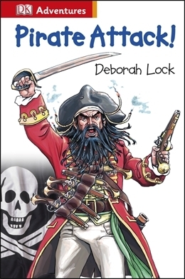 Pirate Attack! by Deborah Lock