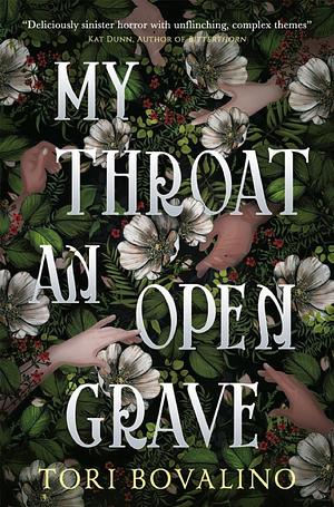 My Throat an Open Grave by Tori Bovalino