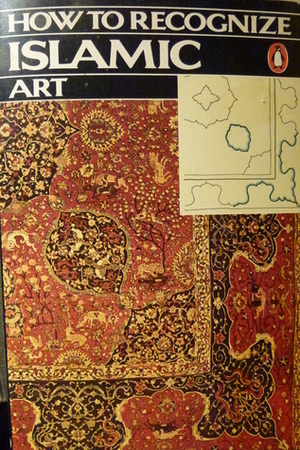How to Recognize Islamic Art by Rizzoli International Publications Incorporated, Rizzoli editors