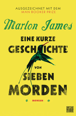 Eine kurze Geschichte von sieben Morden by Marlon James