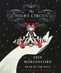 The Night Circus by Erin Morgenstern