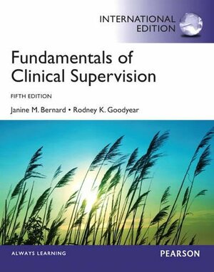 Fundamentals of Clinical Supervision by Janine M. Bernard