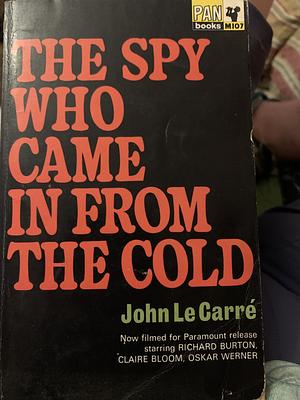 The Spy Who Came In from the Cold by John le Carré