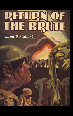 Return of the Brute by Liam O. O'Flaherty, Liam O. Oflaherty