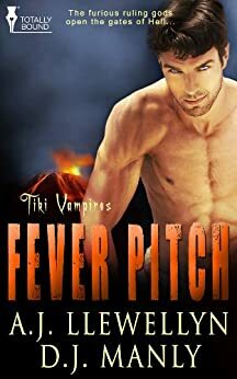 Fever Pitch by D.J. Manly, A.J. Llewellyn