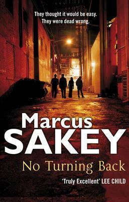 No Turning Back by Marcus Sakey