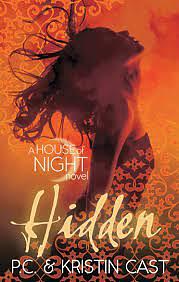 Hidden: Number 10 in series by P.C. Cast, Kristin Cast