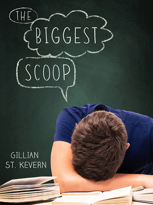 The Biggest Scoop by Gillian St. Kevern