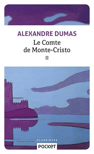 Le Comte de Monte-Cristo II by Alexandre Dumas