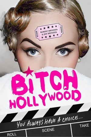 Bitch Hollywood by Ján Bryndza, Robert Bryndza