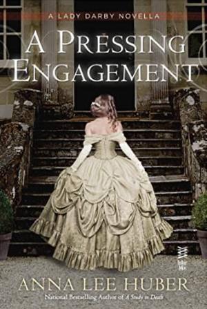 A Pressing Engagement by Anna Lee Huber