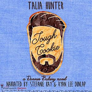 Tough Cookie by Talia Hunter