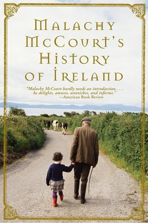 Malachy McCourt's History of Ireland by Malachy McCourt